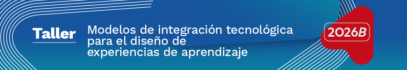 Modelos de integración tecnológica para el diseño de experiencias de aprendizaje