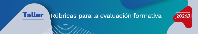 Rúbricas para la evaluación formativa