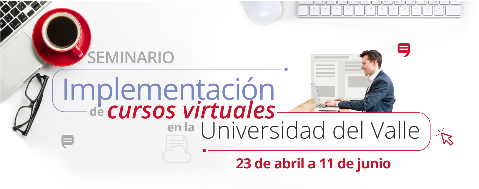 Imagen del Seminario Implementación de Cursos Virtuales en la Universidad del Valle