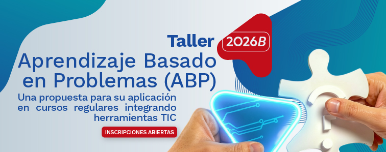 Imagen del taller Aprendizaje Basado en Problemas (ABP): una propuesta para aplicar ABP en cursos regulares integrando herramientas TIC
